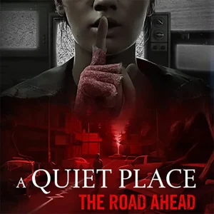 اکانت قانونی بازی A Quiet Place: The Road Ahead