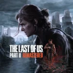 The Last of Us Part II Remastered