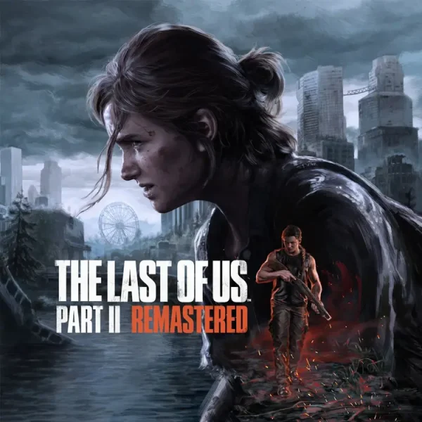 The Last of Us Part II Remastered